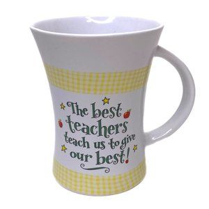 "The best teachers teach us to give our best!" Mug Cup